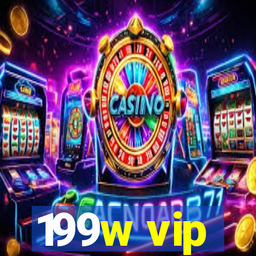 199w vip